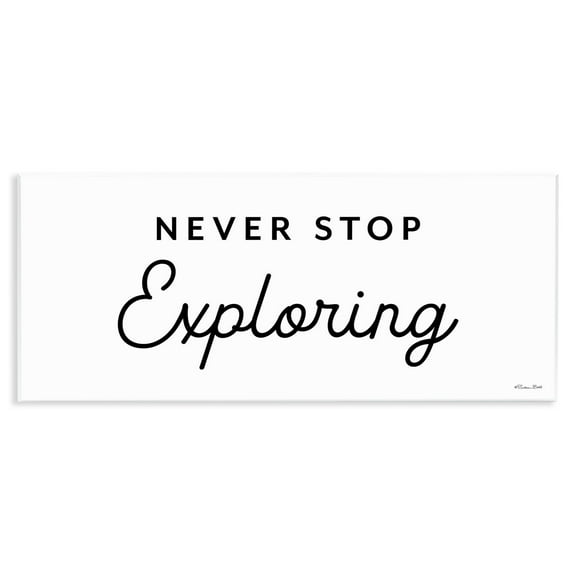 Stupell Industries Never Stop Exploring Typography Painting Unframed Art Print Wall Art, 17 x 7
