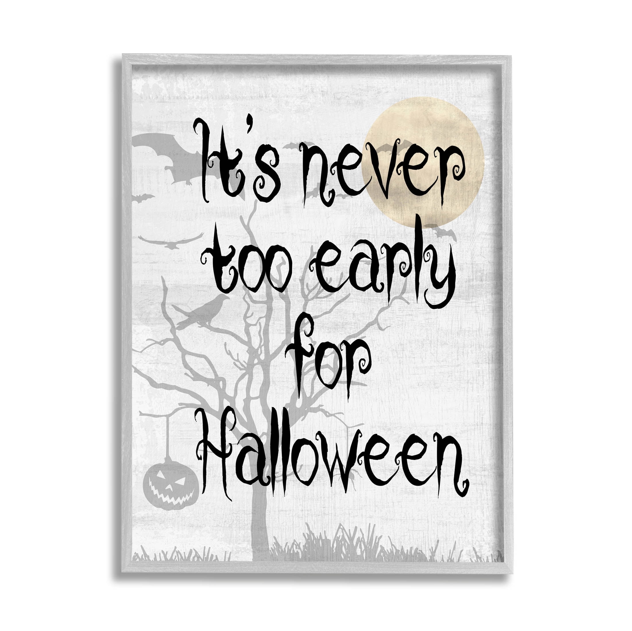 Stupell Industries Never Too Early Halloween Scene Graphic Art Gray Framed Art Print Wall Art, Design by Lil' Rue