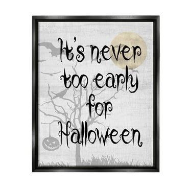 Stupell Industries Never Too Early Halloween Scene Graphic Art Jet Black Floating Framed Canvas Print Wall Art, Design by Lil' Rue