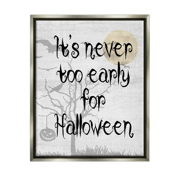 Stupell Industries Never Too Early Halloween Scene Graphic Art Luster Gray Floating Framed Canvas Print Wall Art, Design by Lil' Rue