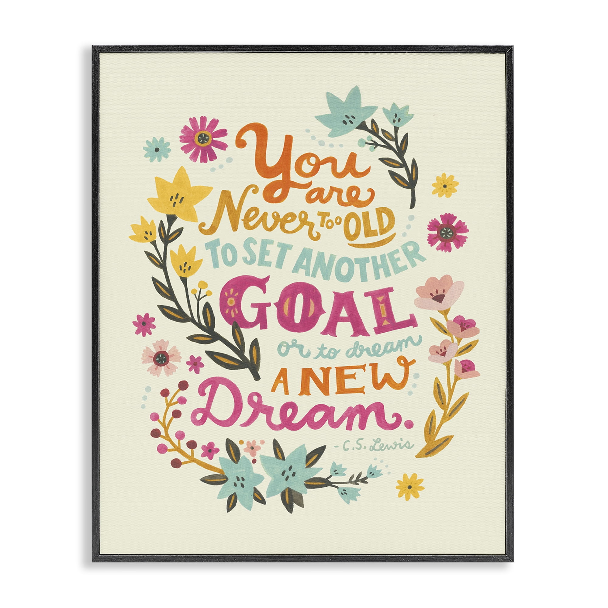 Stupell Industries Never Too Old Inspiring Quote Plants & Flowers Painting Black Framed Art Print Wall Art, 24 x 30