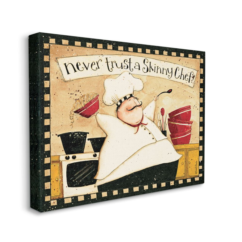 Stupell Industries Never Trust a Skinny Chef with Happy Cook Phrase Designed by Dan DiPaolo