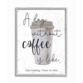 thumbnail image 1 of Stupell Industries Never a Day Without Coffee Funny Café Morning Quote Framed Wall Art Design by Ziwei Li, 11" x 14", Gray Framed, 1 of 5