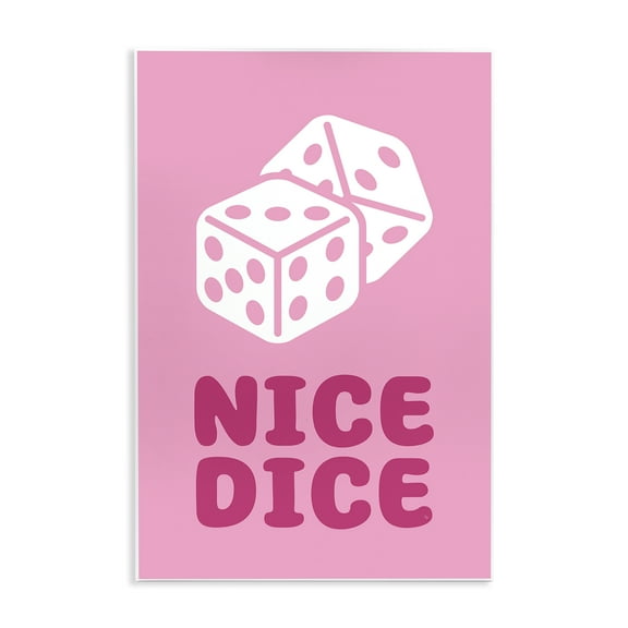 Stupell Industries Nice Dice Phrase Entertainment Painting Unframed Art Print Wall Art, 10 x 15