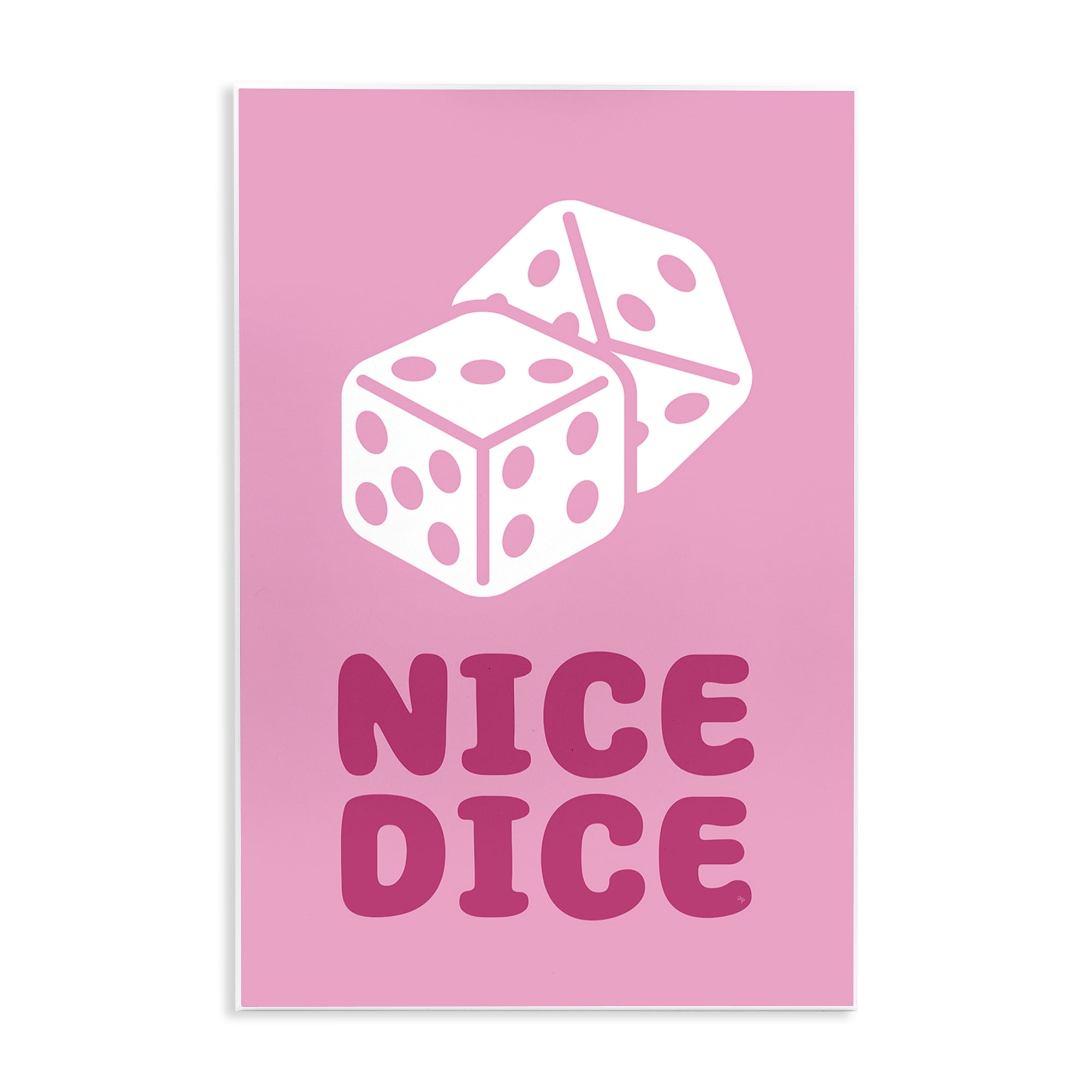 Stupell Industries Nice Dice Phrase Entertainment Painting Unframed Art Print Wall Art, 13 x 19