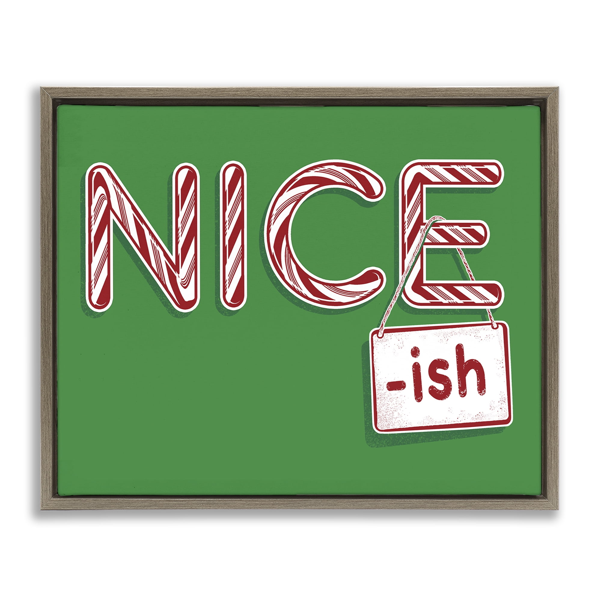 Stupell Industries Nice-Ish Holiday Humor Holiday Painting Brown Floater Framed Canvas Art Prints Wall Art, 31 x 25