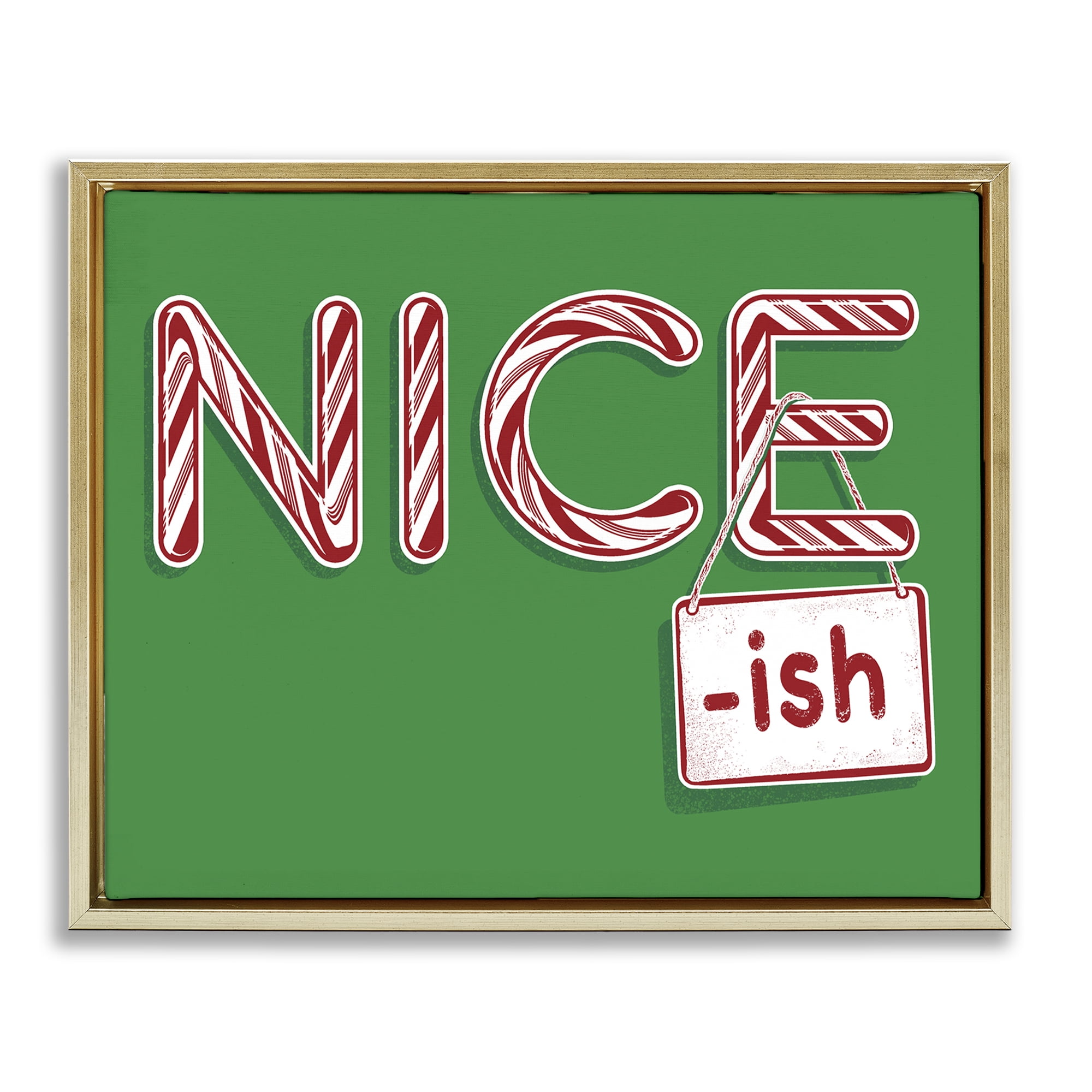 Stupell Industries Nice-Ish Holiday Humor Holiday Painting Gold Floater Framed Canvas Art Prints Wall Art, 31 x 25