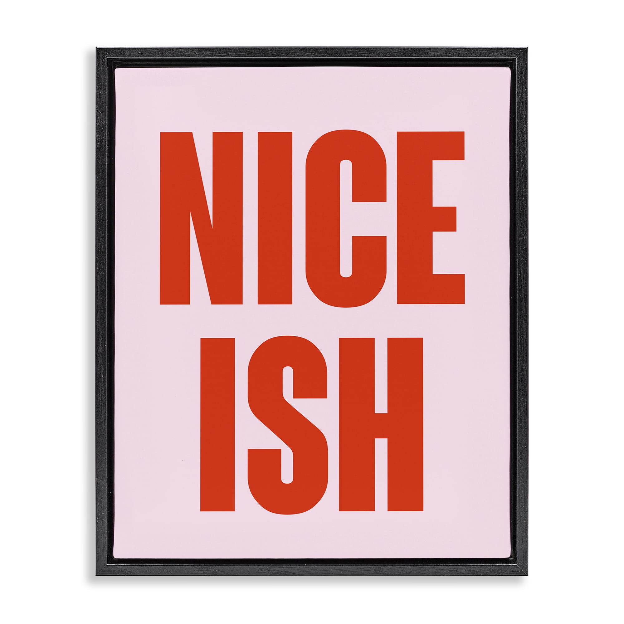 Stupell Industries Nice Ish Red & Pink Holiday Painting Black Floater Framed Canvas Art Print Wall Art, 25 x 31
