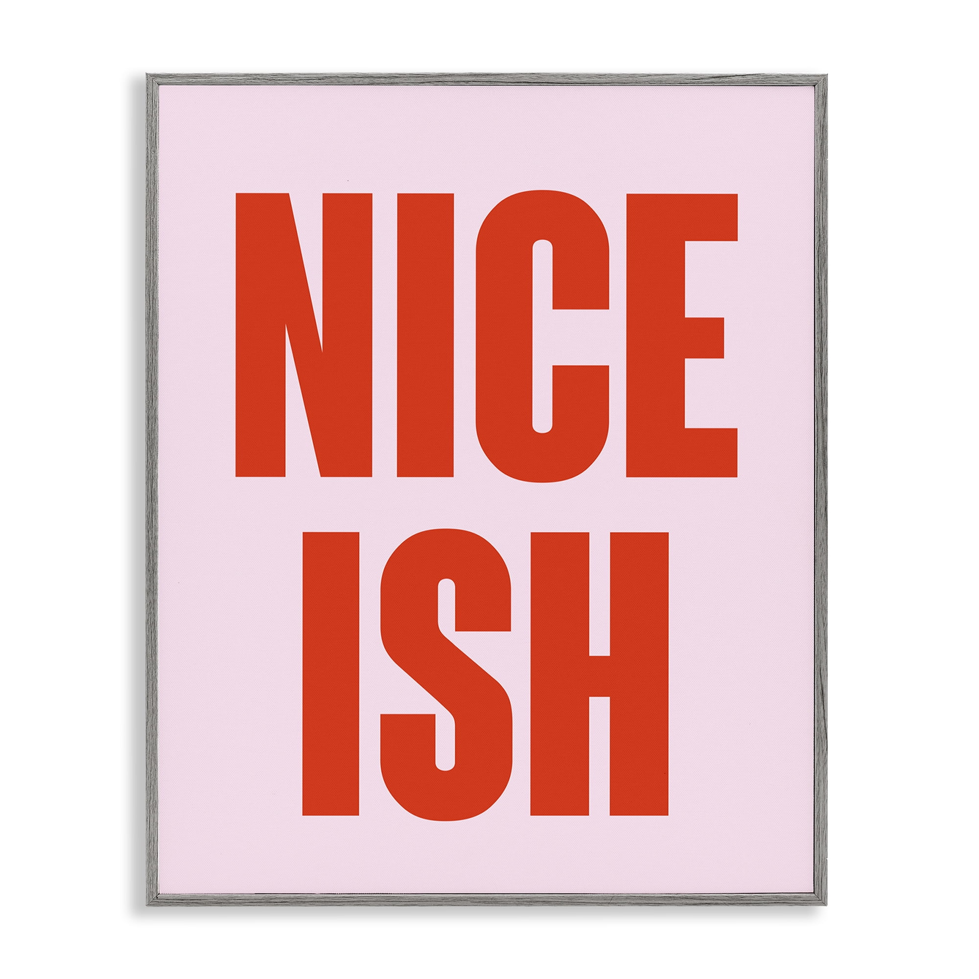 Stupell Industries Nice Ish Red & Pink Holiday Painting Gray Framed Art Print Wall Art, 11 x 14