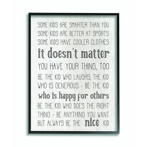 Stupell Industries Be The Nice Kid Inspirational Family Wood Textured Word Design Graphic Art Black Framed Art Print Wall Art, 11x14, by Daphne Polselli