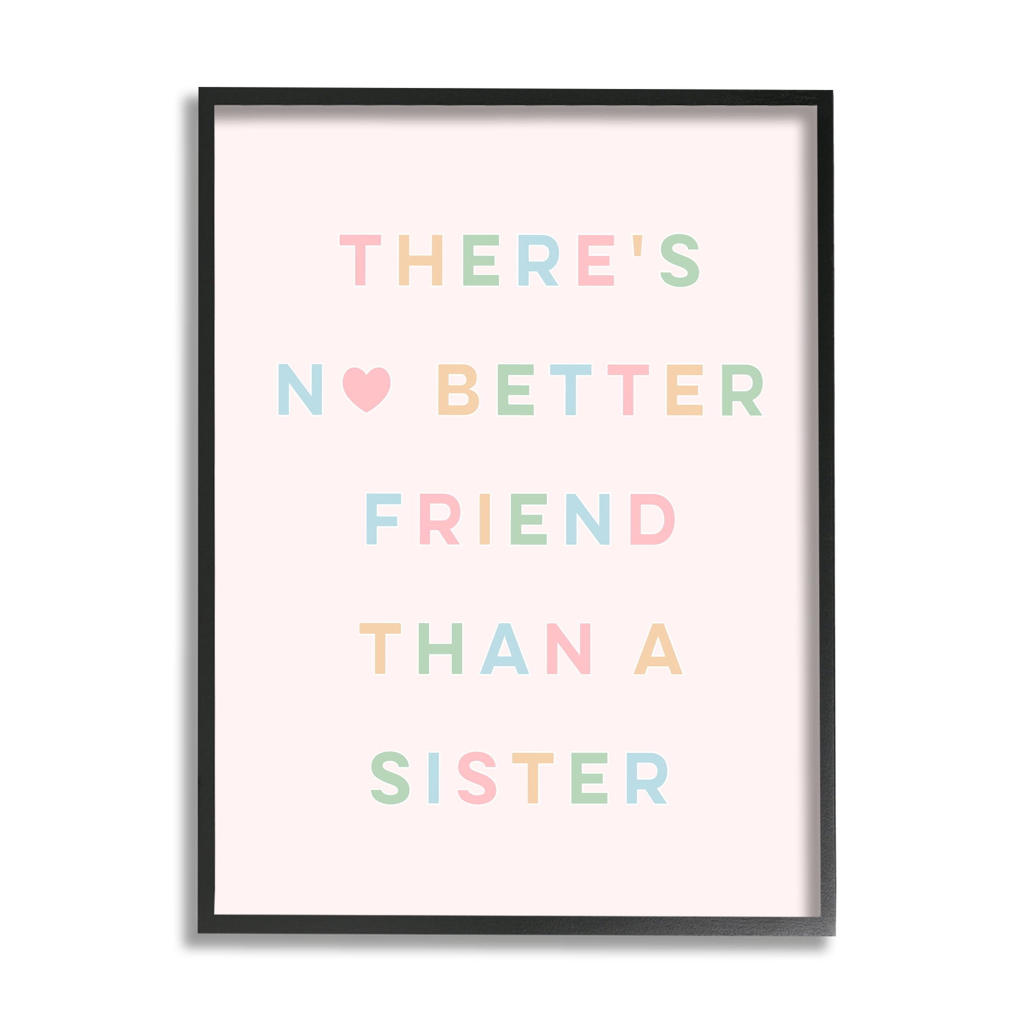 Stupell Industries No Better Friend Than Sister Quote Pastel Typography Inspirational Painting Black Framed Art Print Wall Art, 11 x 14