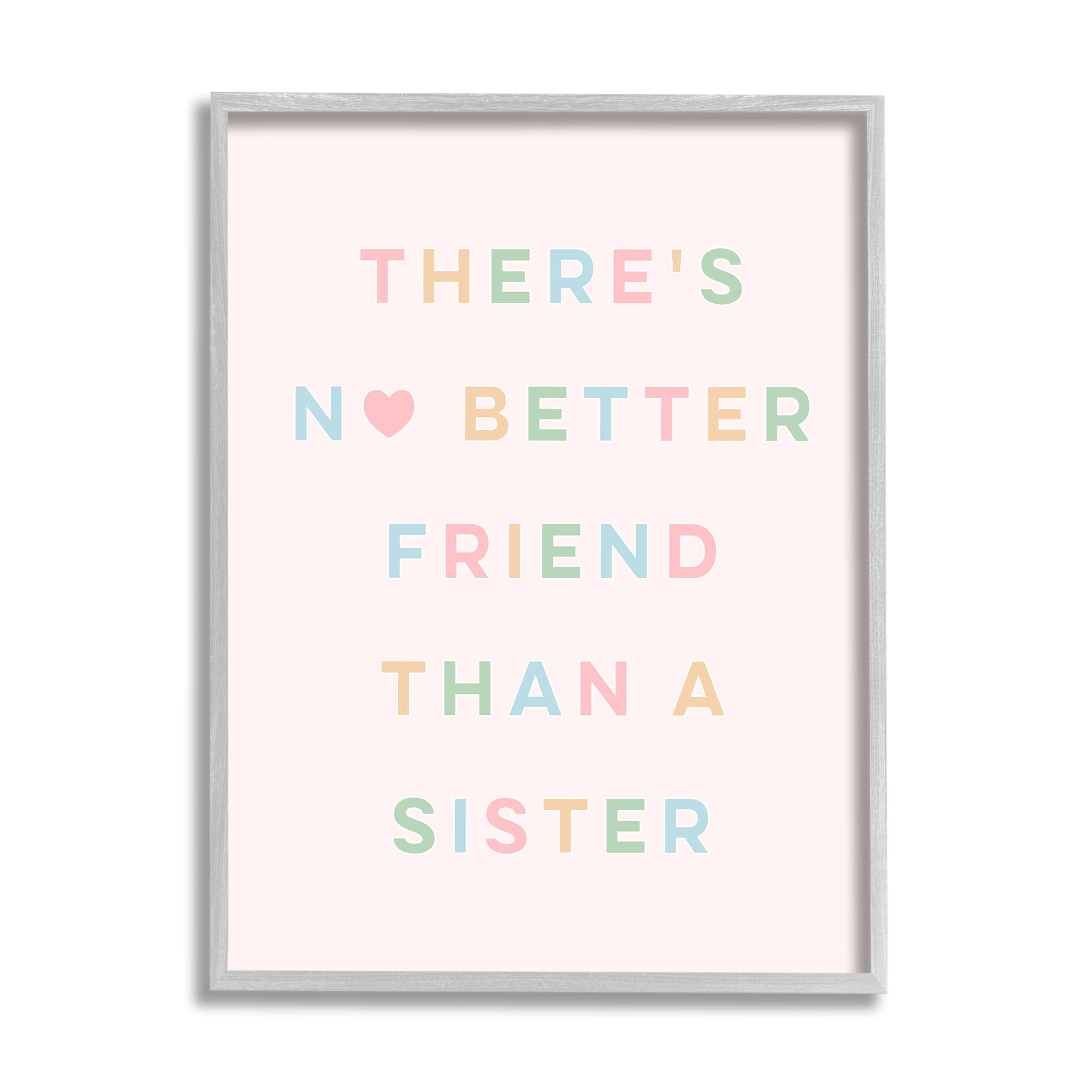 Stupell Industries No Better Friend Than Sister Quote Pastel Typography Inspirational Painting Gray Framed Art Print Wall Art, 16 x 20