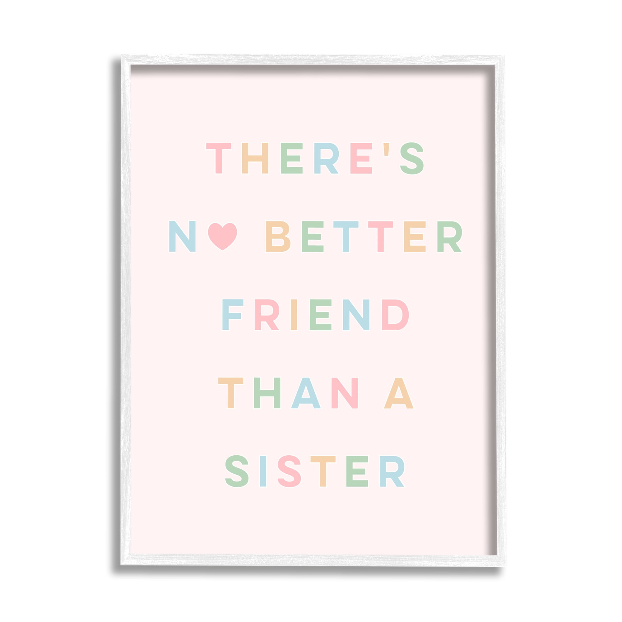 Stupell Industries No Better Friend Than Sister Quote Pastel Typography Inspirational Painting White Framed Art Print Wall Art, 11 x 14