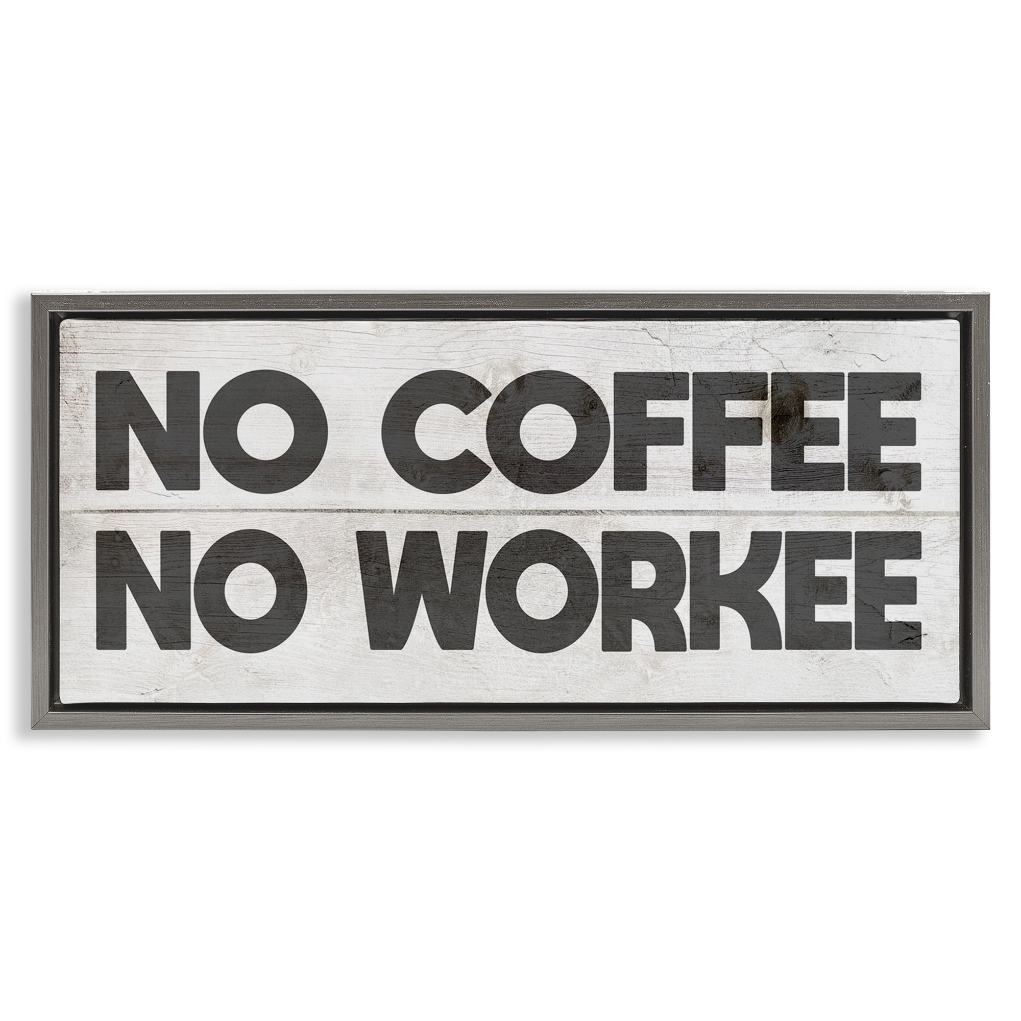 Stupell Industries No Coffee Funny Office Phrase Typography Painting Gray Floater Framed Canvas Art Print Wall Art, 31 x 14