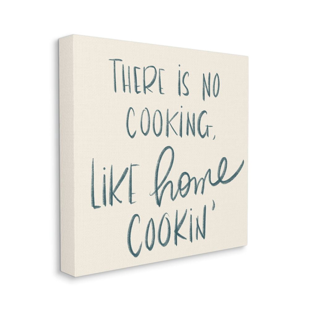Stupell Industries No Cooking Like Home Cookin' Family Quote Canvas Wall Art Design by Sd Graphics Studio, 30" x 30"