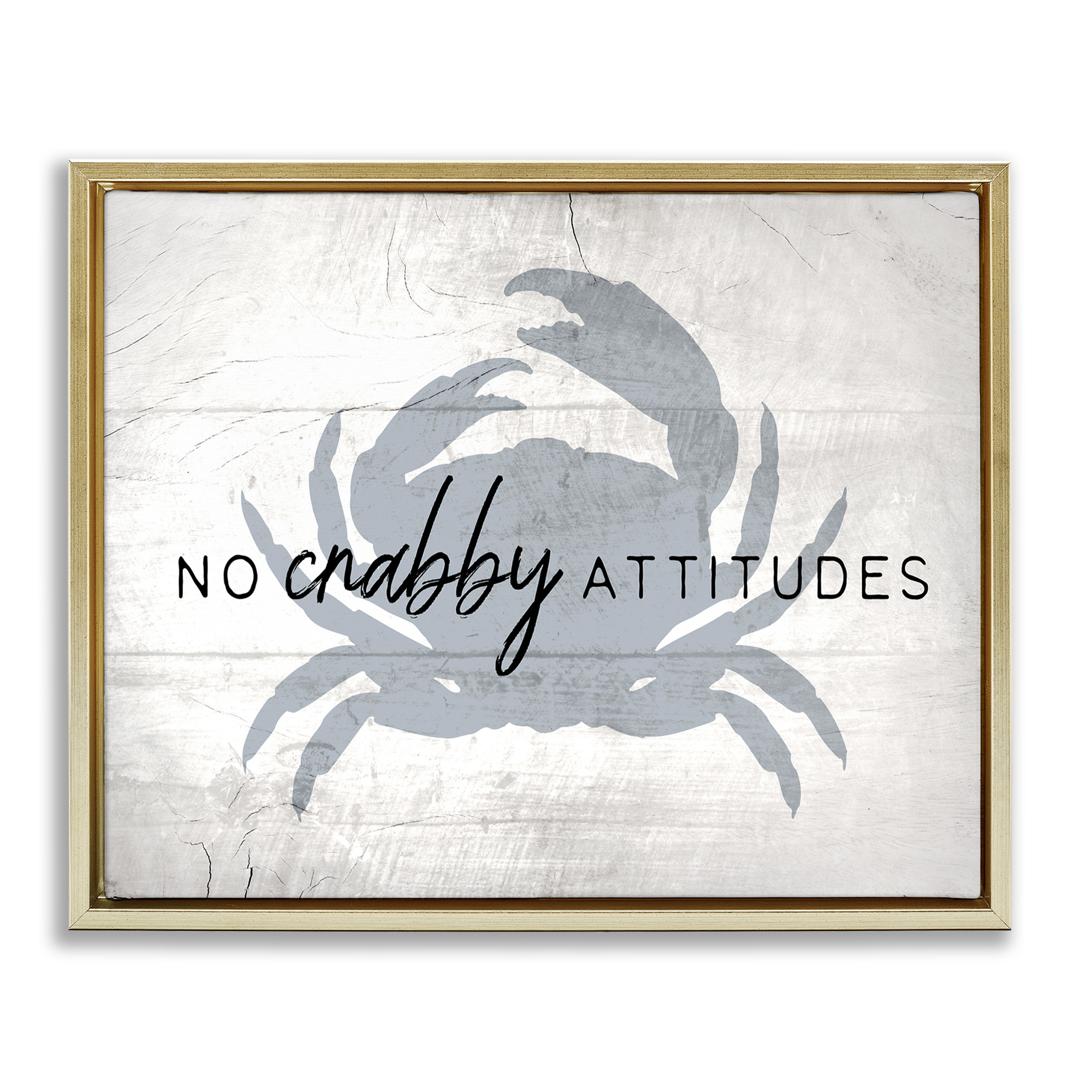 Stupell Industries No Crabby Attitudes Phrase Typography Painting Gold Floater Framed Canvas Art Print Wall Art, 31 x 25