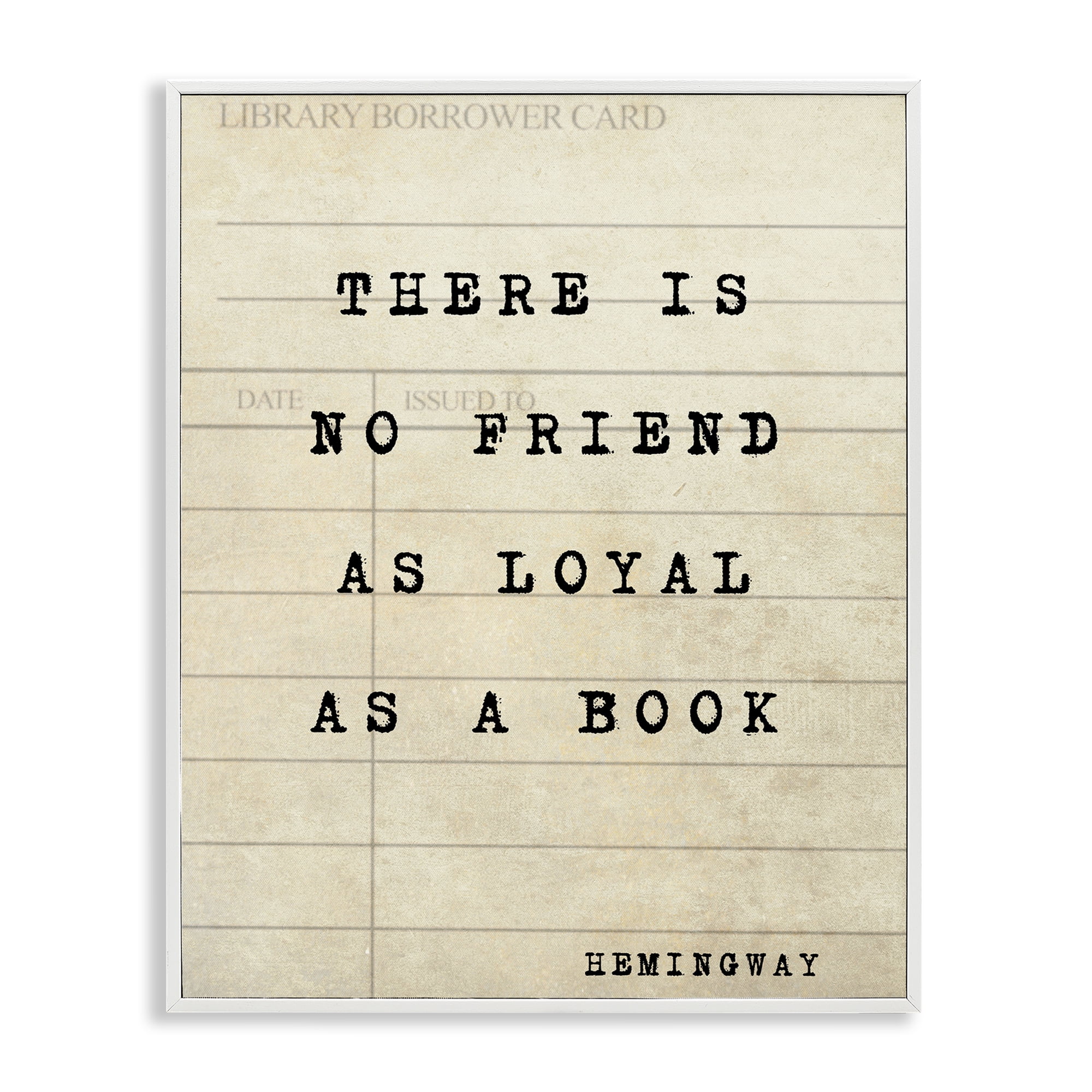 Stupell Industries No Friend As Loyal As A Book White Framed Giclee Art, design by Julia Frost
