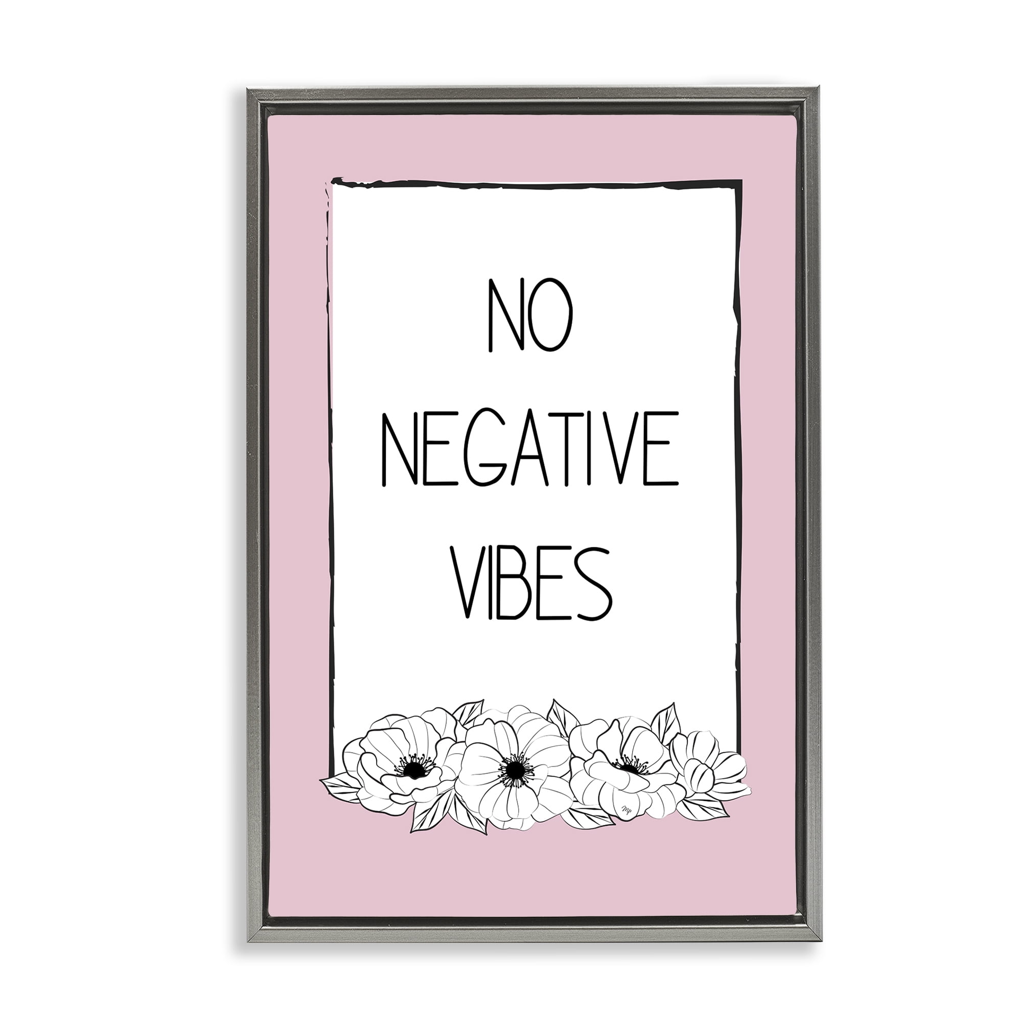 Stupell Industries No Negative Vibes on Pink Plants & Flowers Painting Gray Floater Framed Canvas Art Print Wall Art, 17 x 25