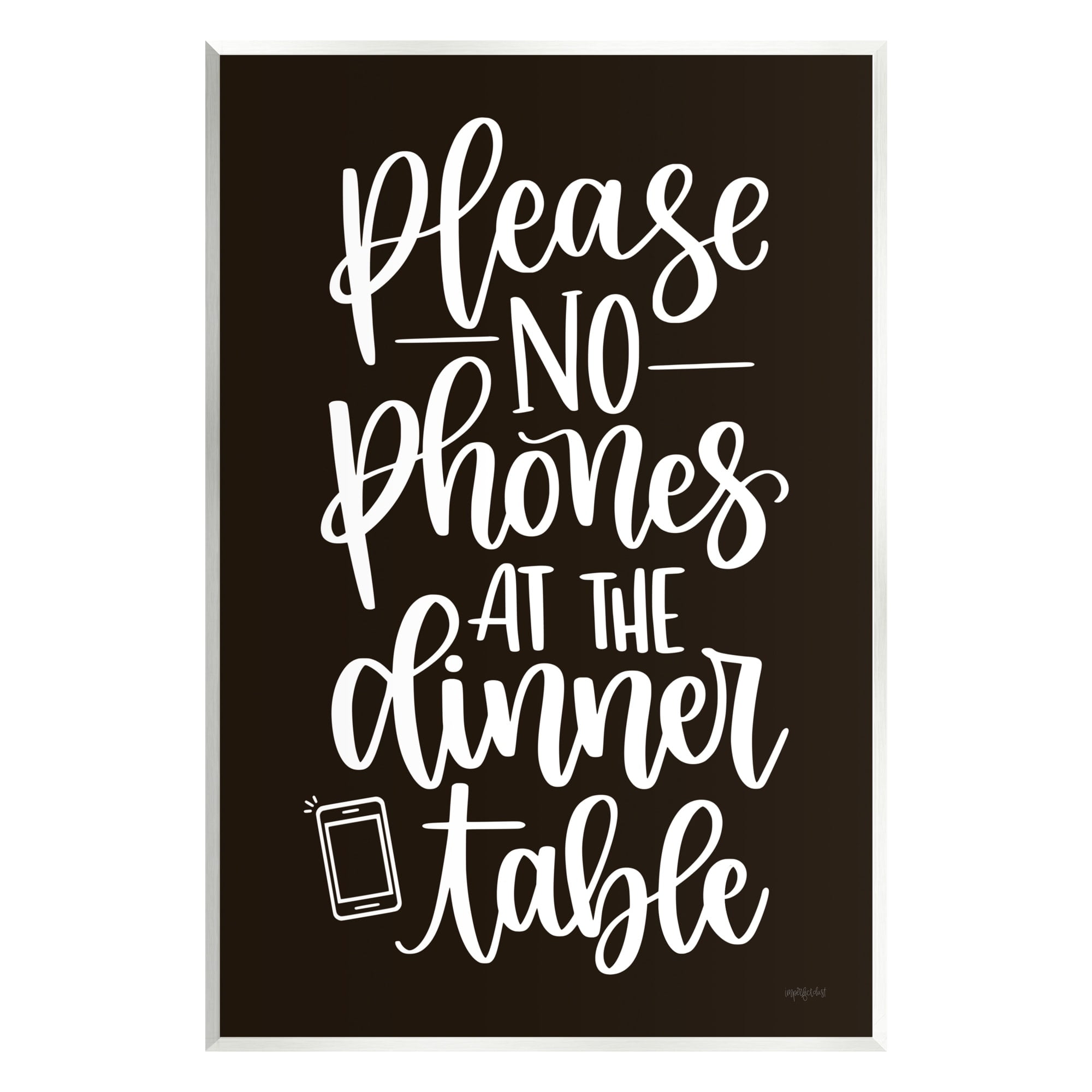 Stupell Industries No Phones Dinner Table Kitchen Rule Calligraphy Graphic Art Unframed Art Print Wall Art, Design by Imperfect Dust