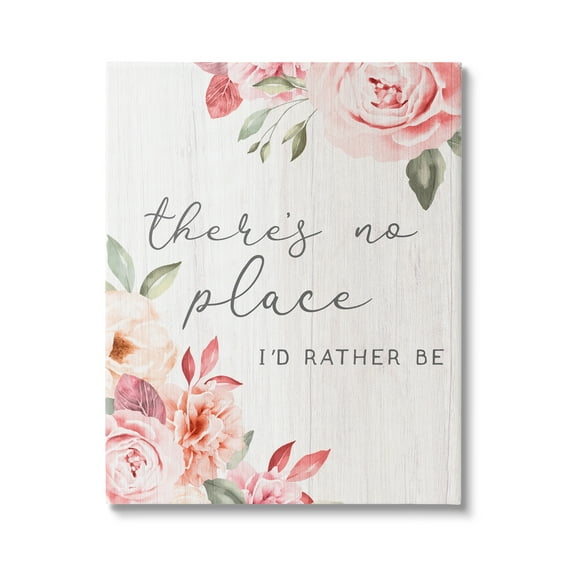 Stupell Industries No Place I'd Rather Be Phrase Pink Cottage Florals Canvas Wall Art, 30 x 40, Design by Lil' Rue