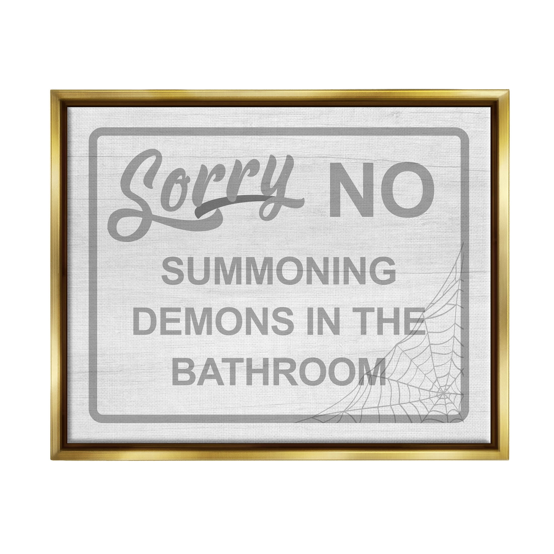 Stupell Industries No Summoning Demons Bathroom Graphic Art Metallic Gold Floating Framed Canvas Print Wall Art, Design by Lil' Rue