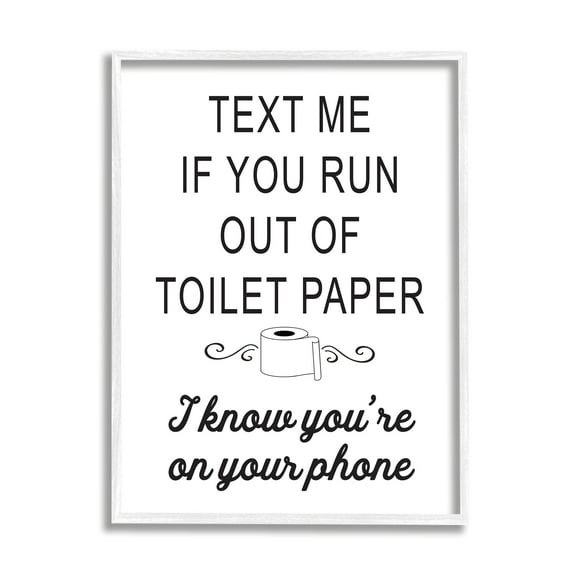 Stupell Industries No Toilet Paper Humorous Bathroom Fancy Lettering Graphic Art White Framed Art Print Wall Art, Design by Lettered and Lined