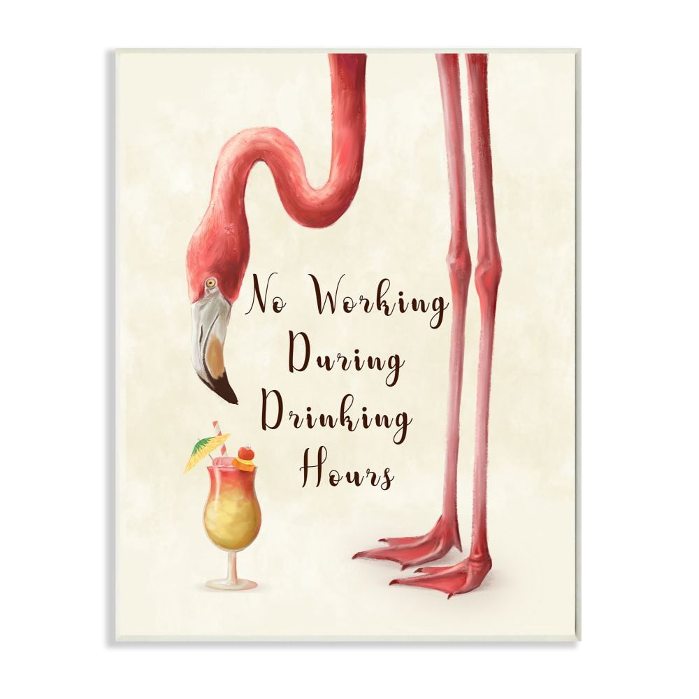 Stupell Industries No Working During Drinking Hours Phrase Tropical Flamingo Designed by Ziwei Li
