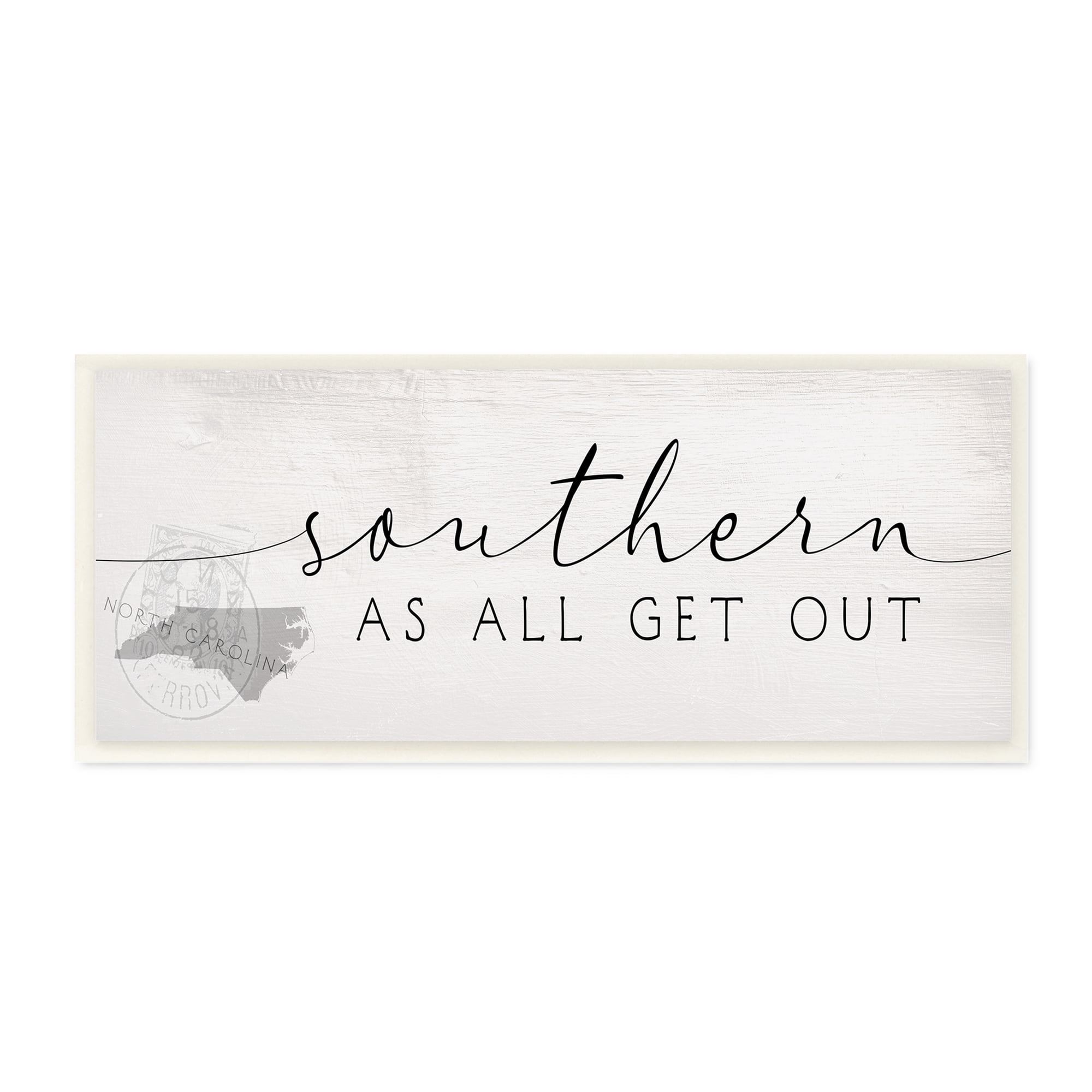 Stupell Industries North Carolina Southern As All Get Out Sentiment Typography Painting Unframed Art Print Wall Art, 7 x 17