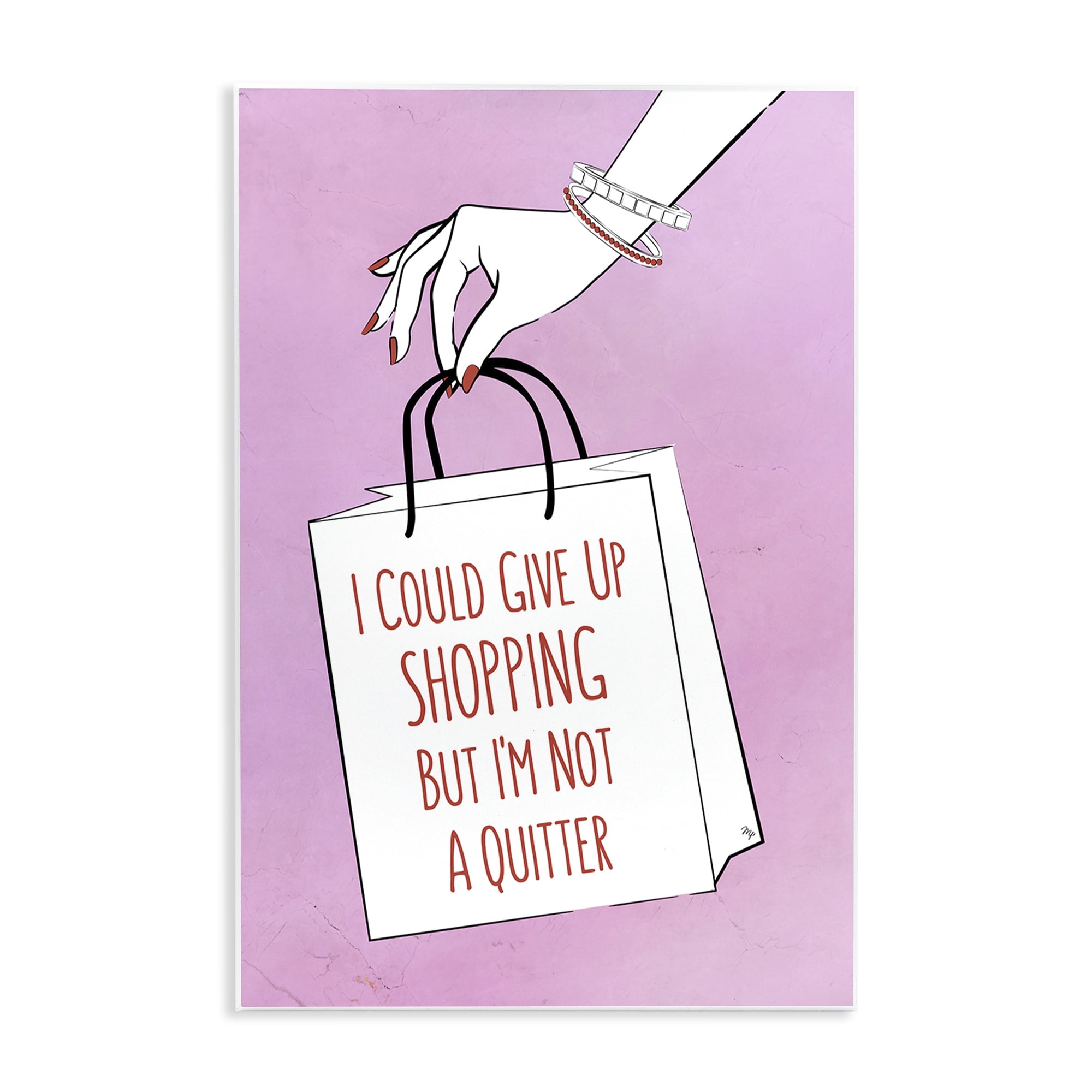 Stupell Industries Not A Quitter Shopping Wall Plaque Art, design by Martina Pavlova