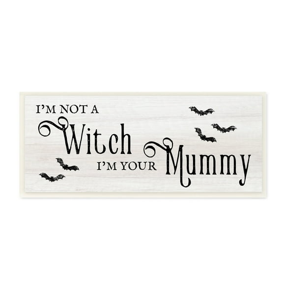 Stupell Industries Not A Witch, Your Mummy Phrase Festive Halloween Pun Design by Daphne Polselli
