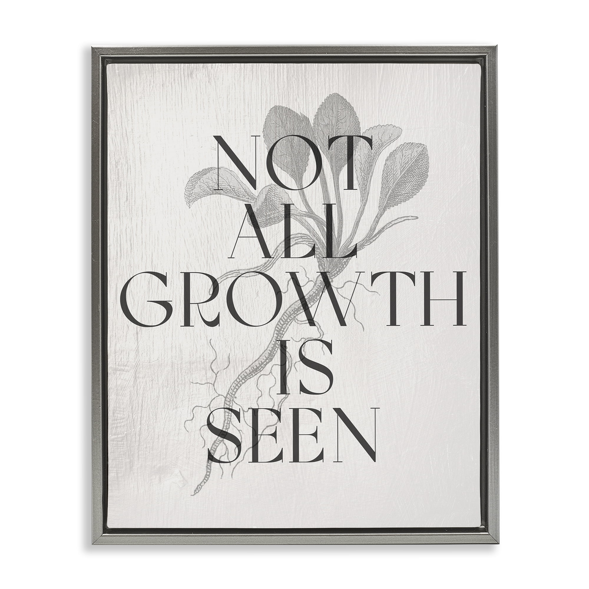 Stupell Industries Not All Growth Is Seen Plants & Flowers Painting Gray Floater Framed Canvas Art Print Wall Art, 17 x 21