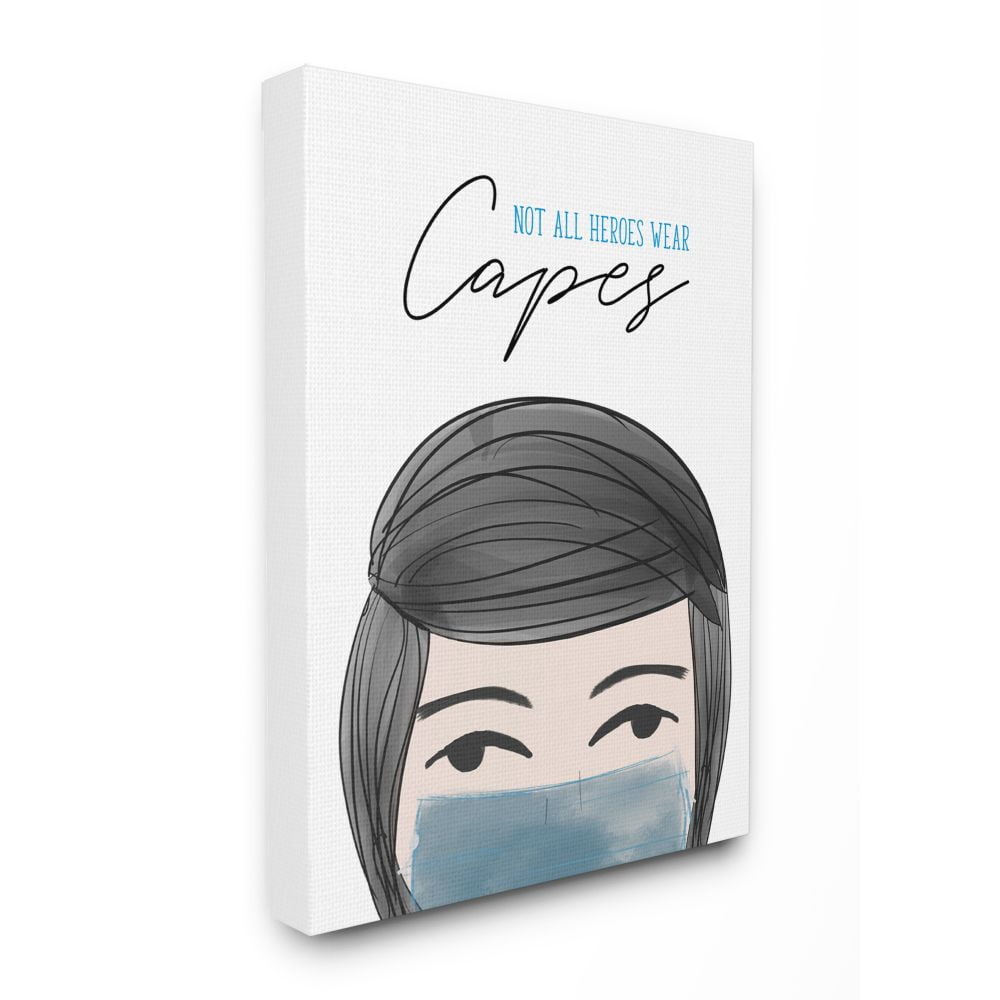 Stupell Industries Not All Heroes Wear Capes Face Mask Quote Canvas Wall Art Design by Anna Quach