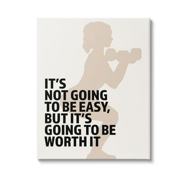 Stupell Industries Not Easy But Worth It Inspirational Painting Gallery Wrapped Canvas Art Print Wall Art, 16 x 20