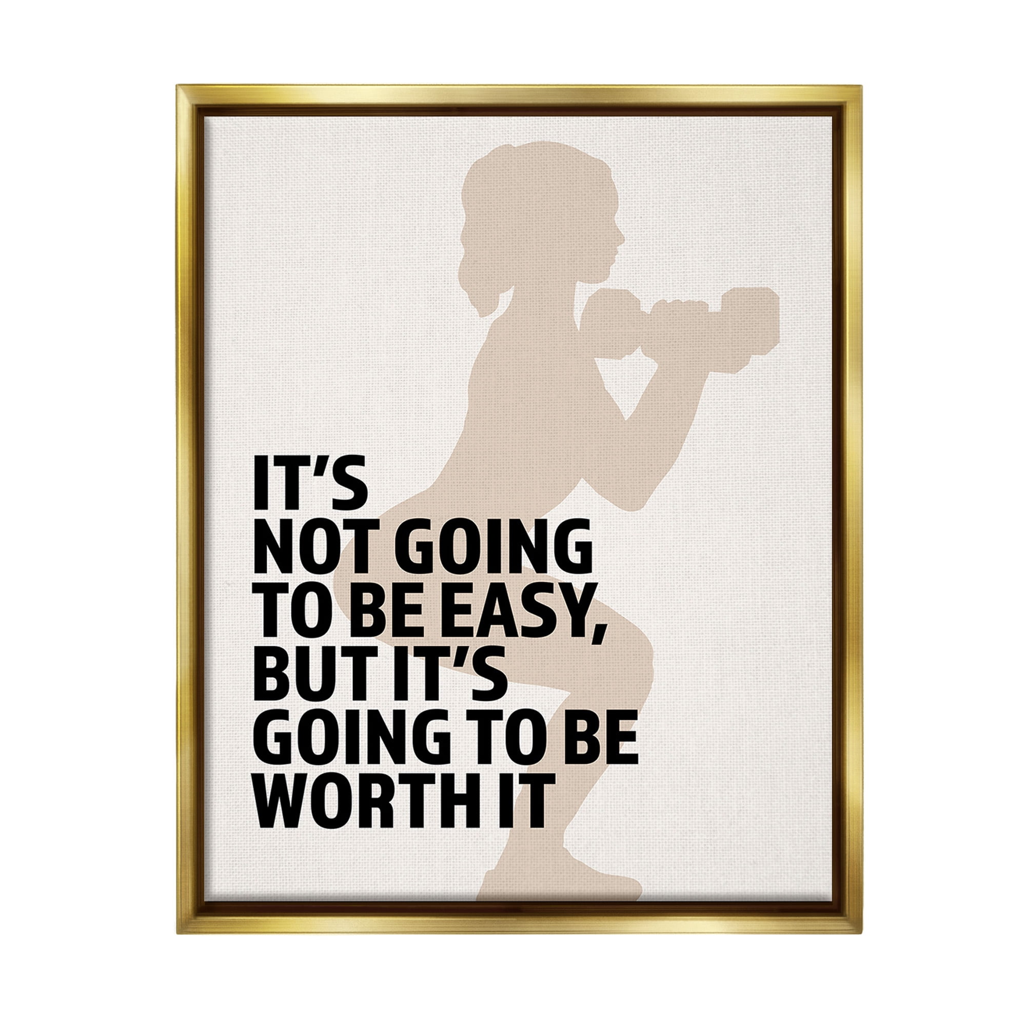 Stupell Industries Not Easy But Worth It Inspirational Painting Gold Floater Framed Canvas Art Print Wall Art, 25 x 31