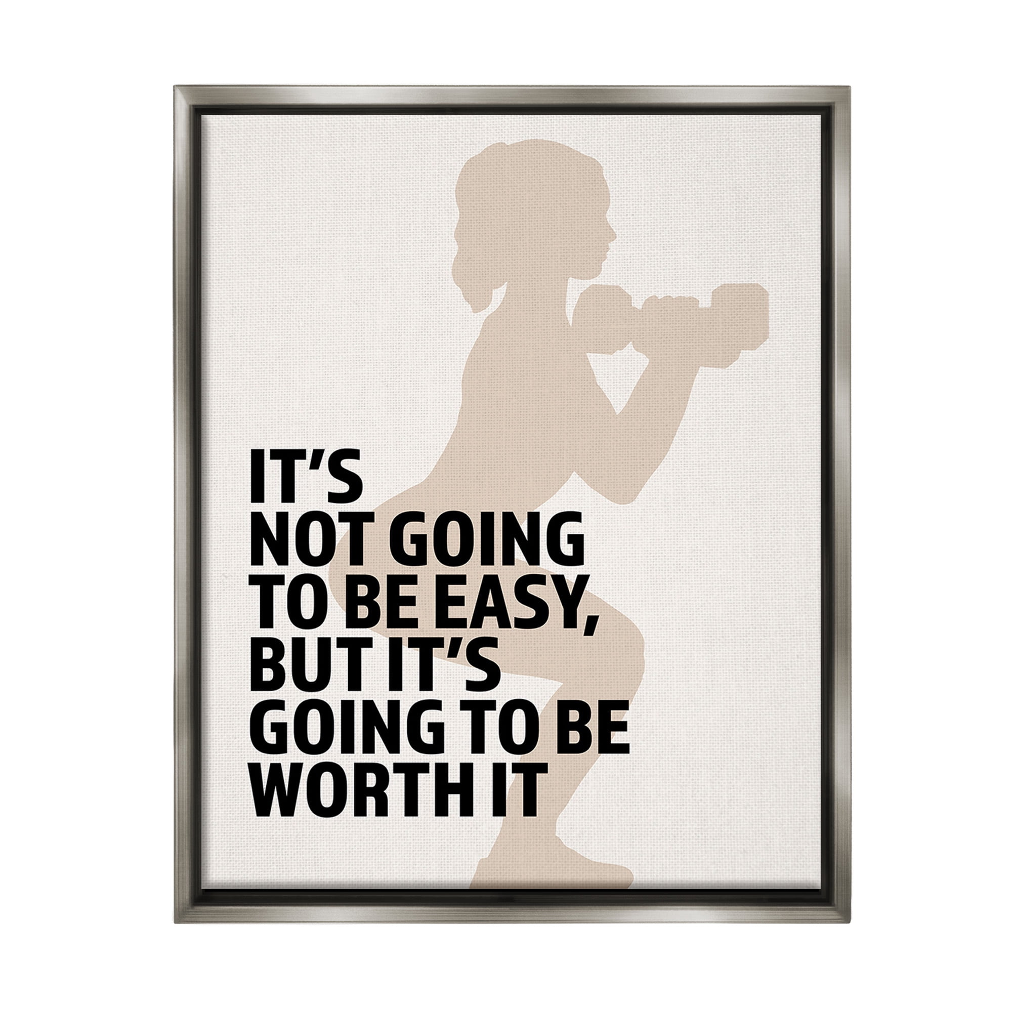 Stupell Industries Not Easy But Worth It Inspirational Painting Gray Floater Framed Canvas Art Print Wall Art, 25 x 31