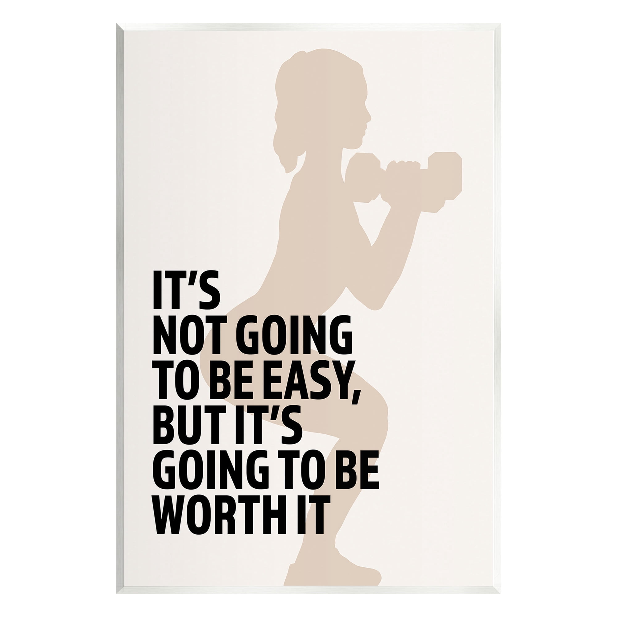 Stupell Industries Not Easy But Worth It Inspirational Painting Unframed Art Print Wall Art, 10 x 15