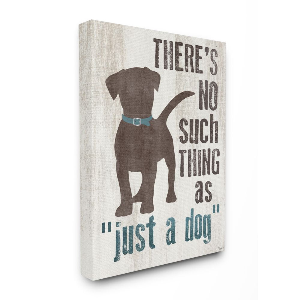 Stupell Industries Not Just a Dog Phrase Family Pet Brown Blue Word Design Canvas Wall Art Design by Gigi Louise, 36" x 48"