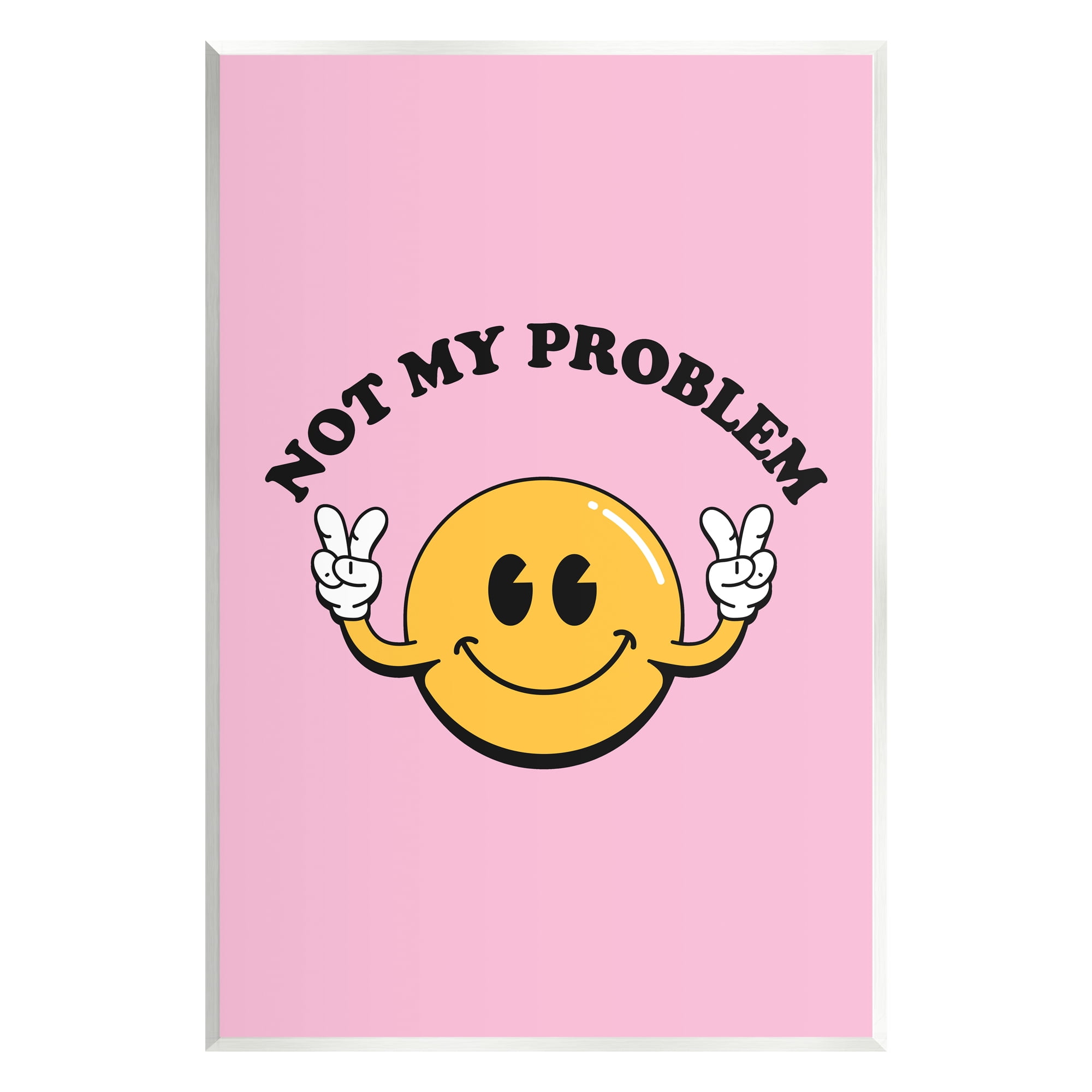 Stupell Industries Not My Problem Retro Smiley Typography Painting Unframed Art Print Wall Art, 13 x 19