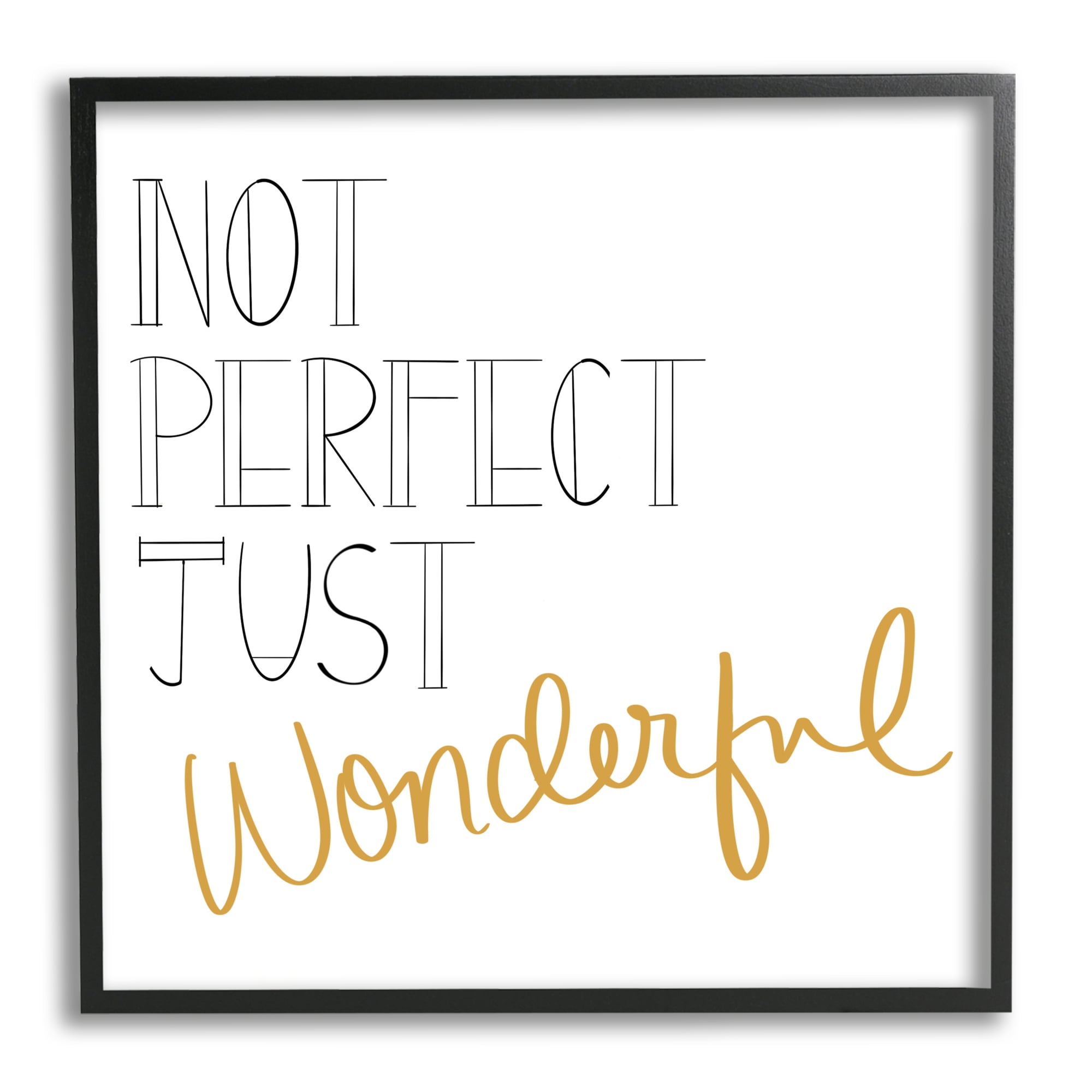 Stupell Industries Not Perfect Just Wonderful Inspirational Phrase Minimal , 24 x 24, Designed by Emily Navas