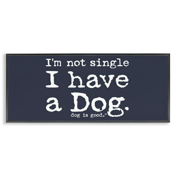 Stupell Industries Not Single Have a Dog Animals Painting Black Framed Art Print Wall Art, 24 x 10