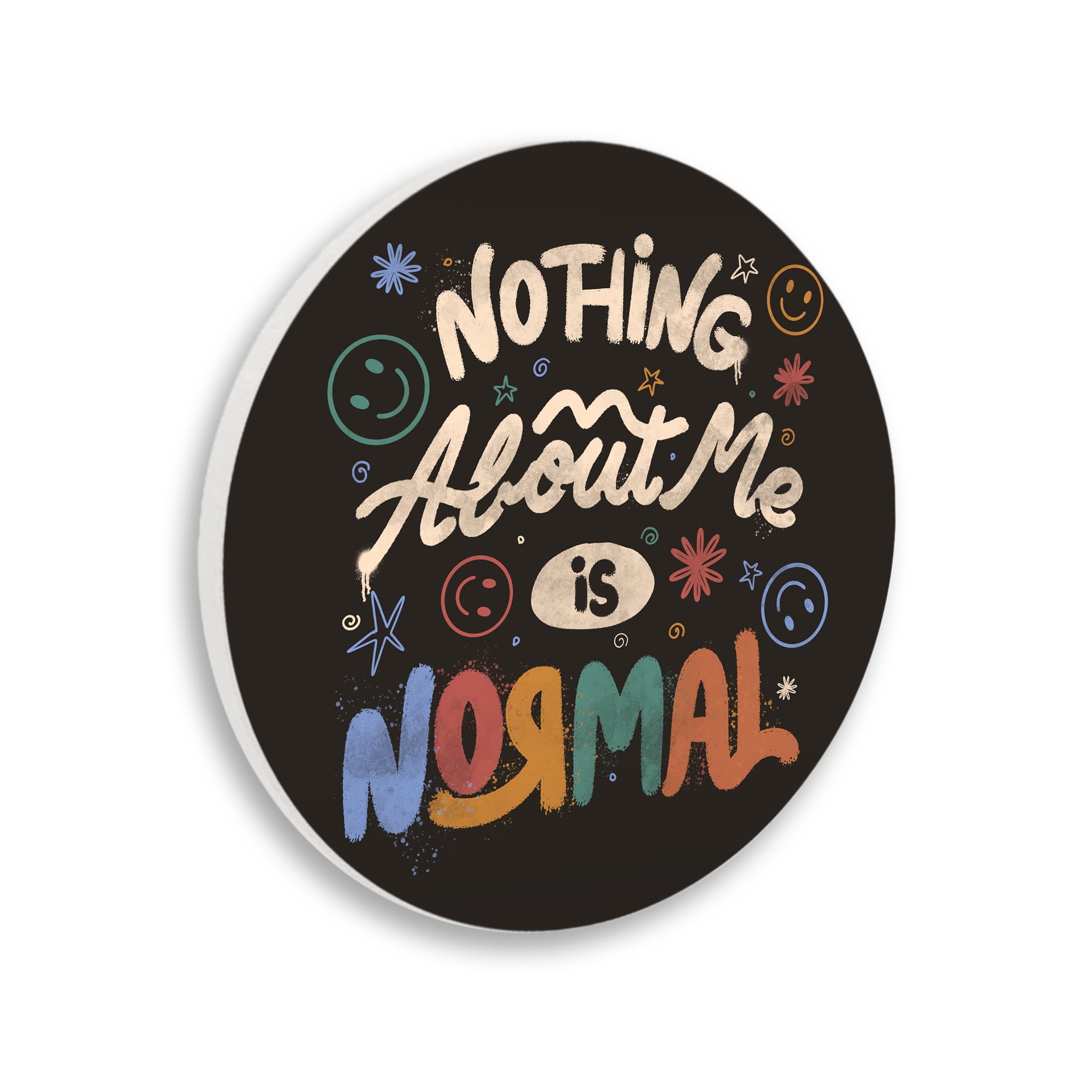Stupell Industries Nothing About Me Is Normal Circular Wall Plaque, design by EduEly Designs