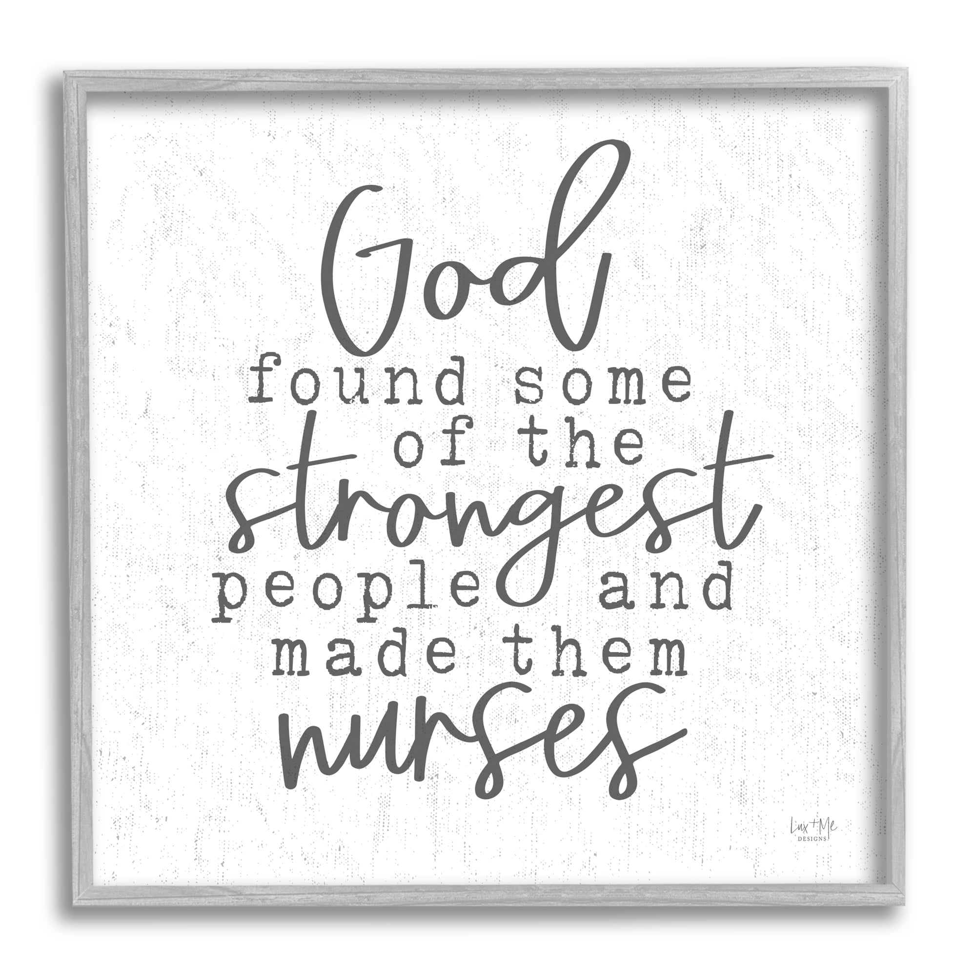 Stupell Industries Nurses Strongest People Phrase Religious Painting Gray Framed Art Print Wall Art, 12 x 12