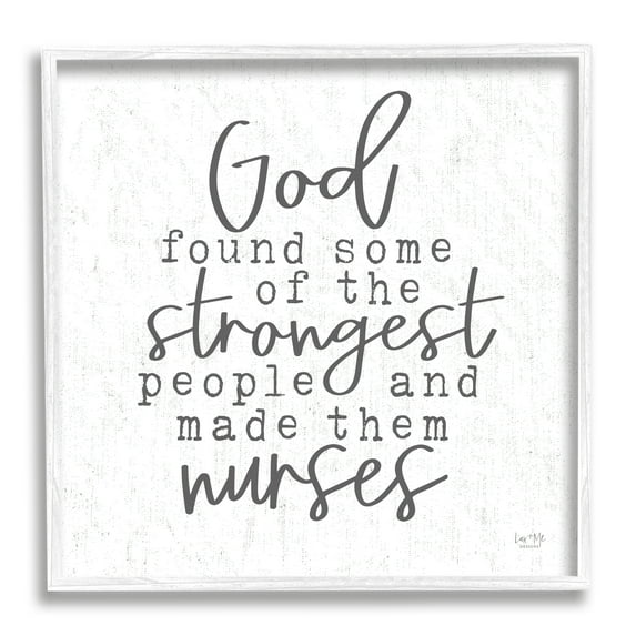 Stupell Industries Nurses Strongest People Phrase Religious Painting White Framed Art Print Wall Art, 17 x 17