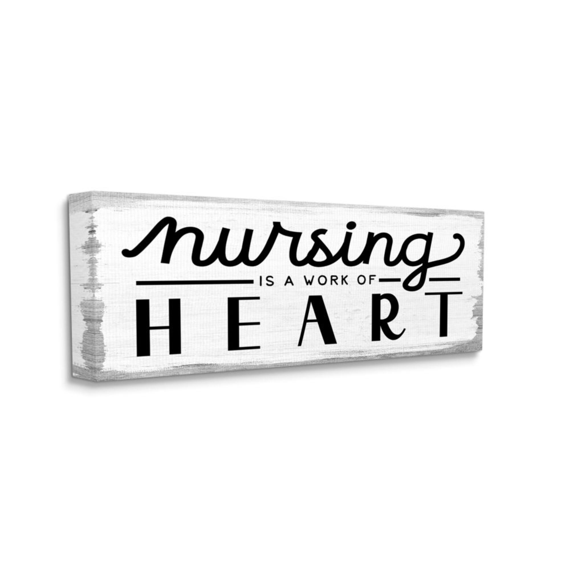 Stupell Industries Nursing is Work of Heart Charming Appreciation Sign Design by Daphne Polselli, 10" x 24"