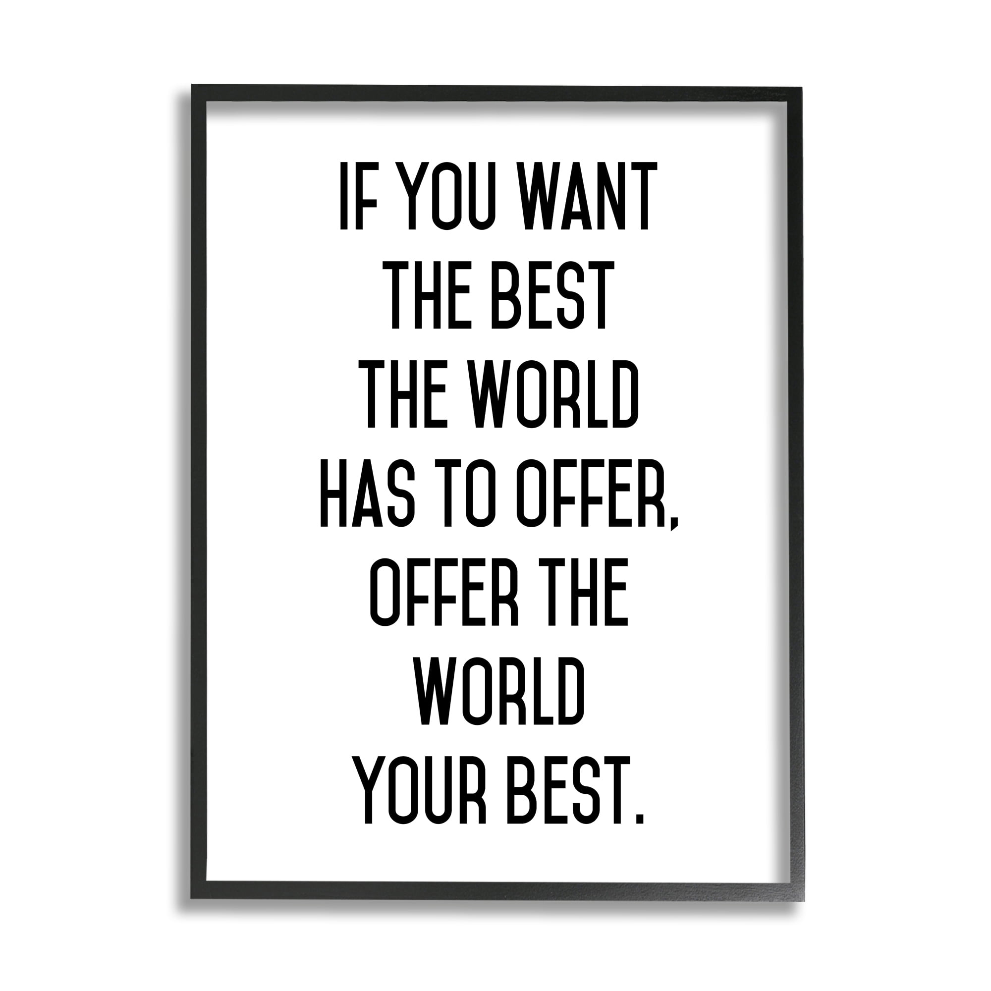 Stupell Industries Offer World Your Best Inspirational Typography Phrase Graphic Art Black Framed Art Print Wall Art, Design by Lettered and Lined