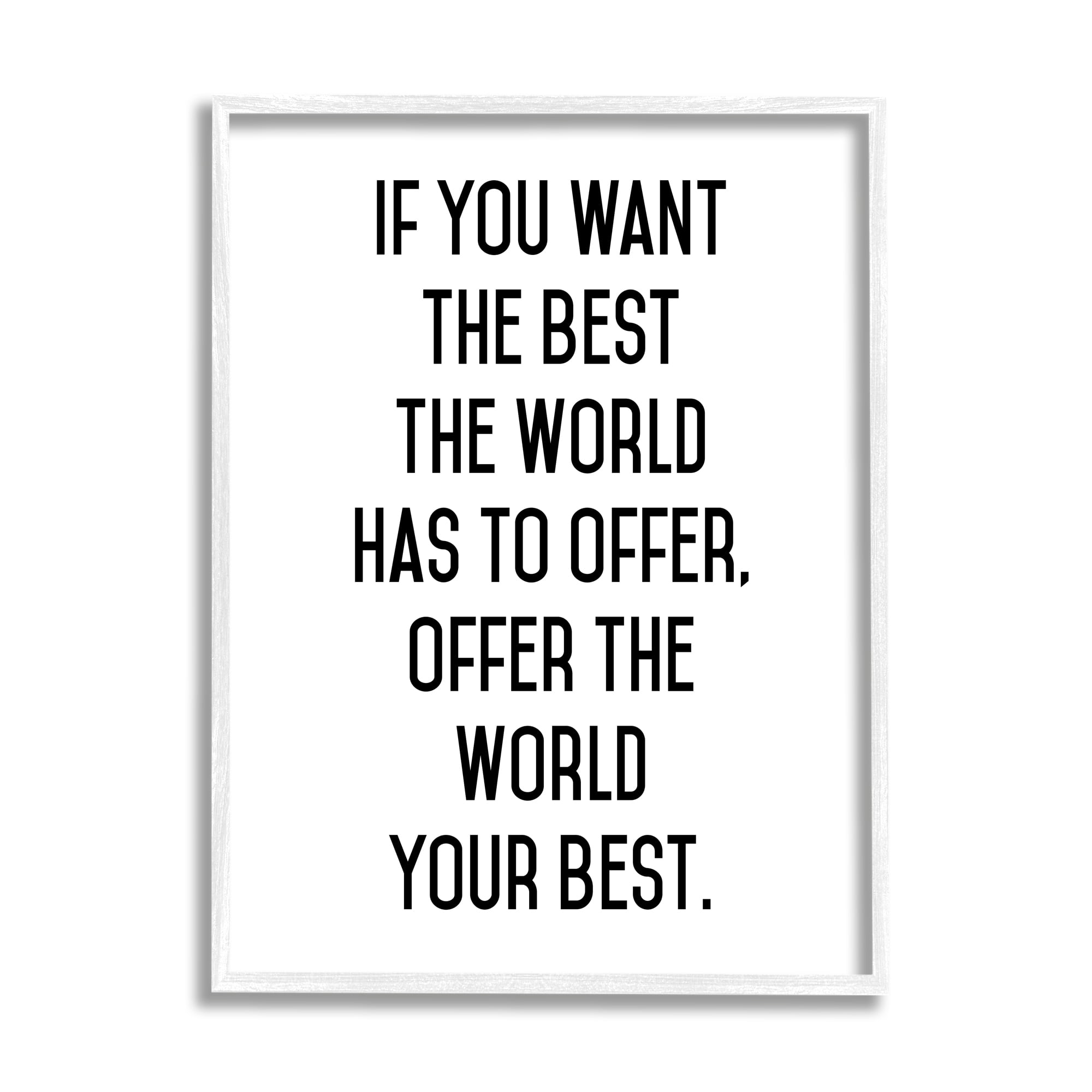 Stupell Industries Offer World Your Best Inspirational Typography Phrase Graphic Art White Framed Art Print Wall Art, Design by Lettered and Lined