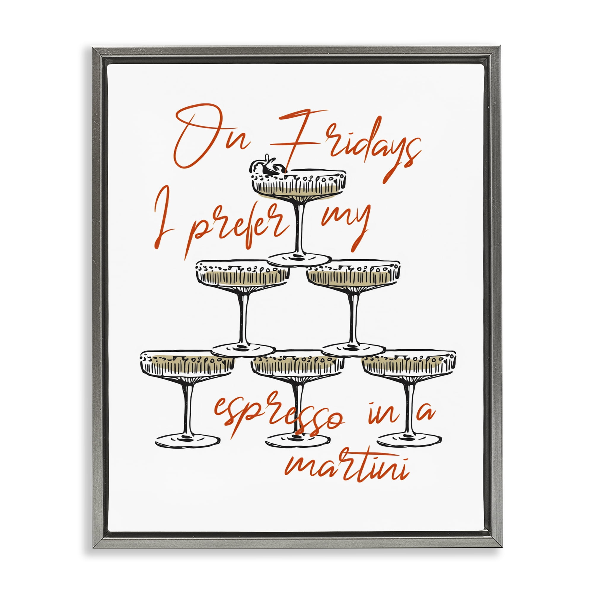 Stupell Industries On Fridays Espresso Martini Gray Framed Floater Canvas Wall Art, design by The Prints Vibe