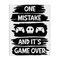 thumbnail image 1 of Stupell Industries Contemporary One Mistake It's Game Over Canvas Art, 24 x 30, by Marcus Prime, 1 of 7
