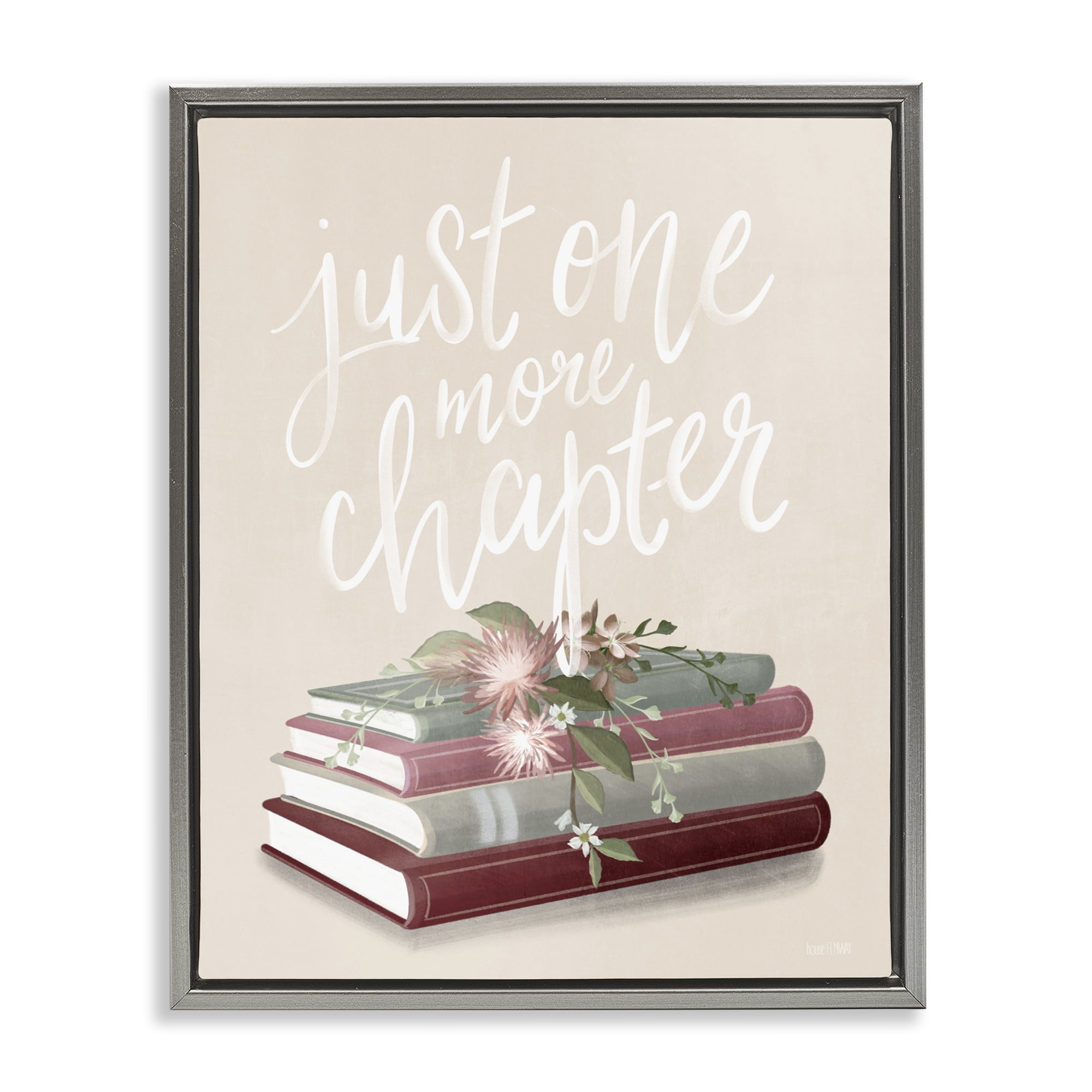 Stupell Industries One More Chapter on Beige Gray Framed Floater Canvas Wall Art, design by House Fenway