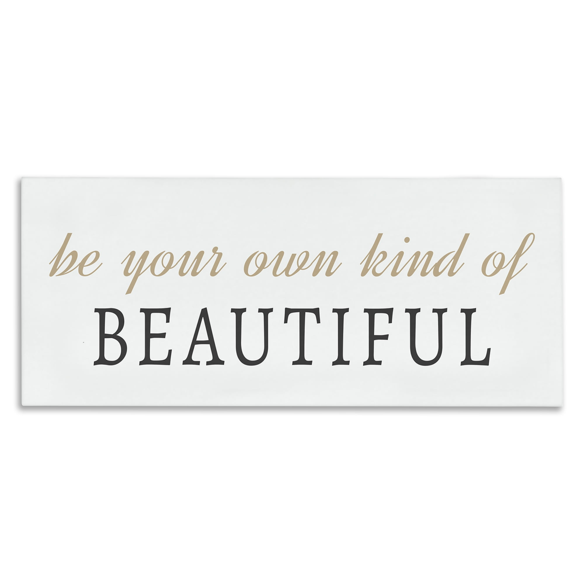 Be Your Own Kind of Beautiful White Canvas Motivational Wall Art